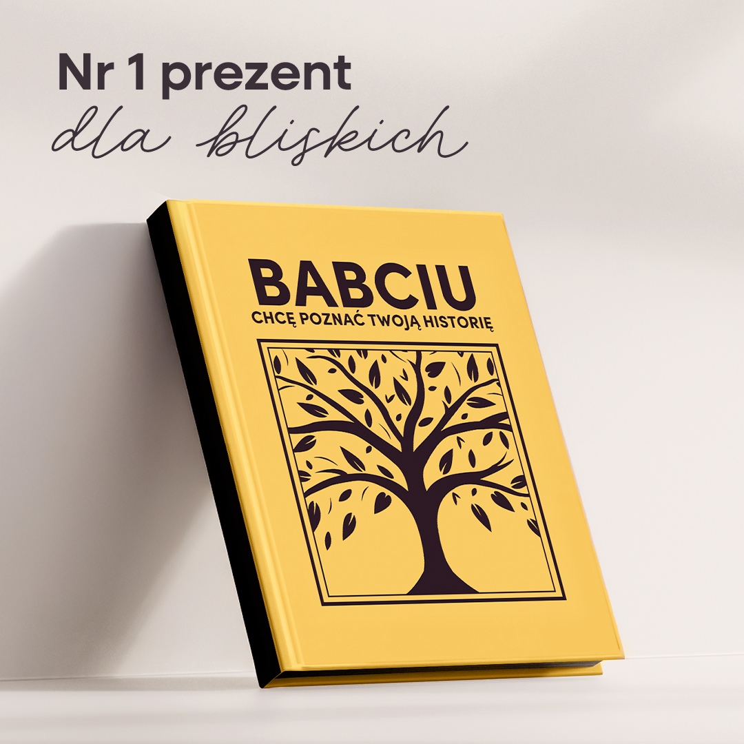 BABCIU chcę poznać Twoją historię - Książka na Pokolenia