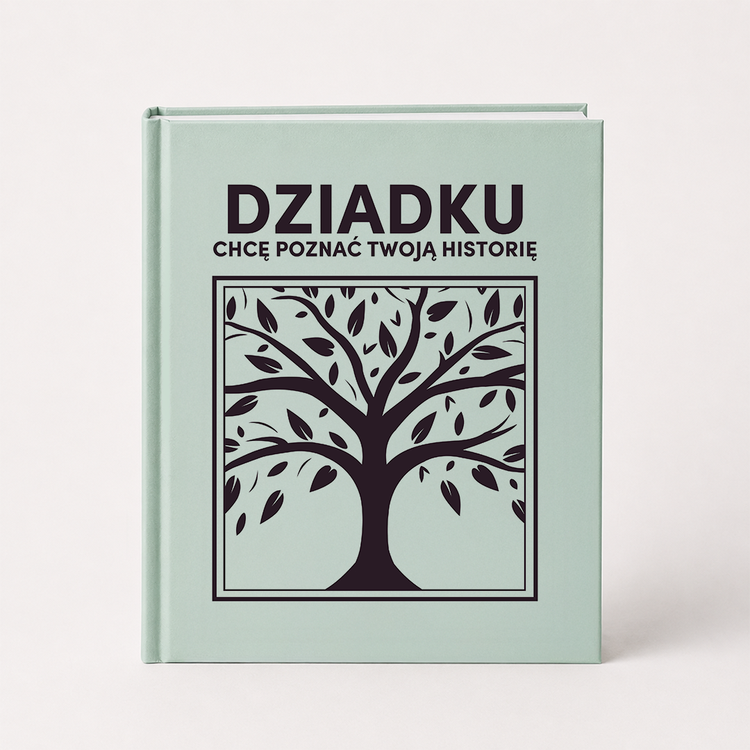 DZIADKU chcę poznać Twoją historię  - Książka na Pokolenia